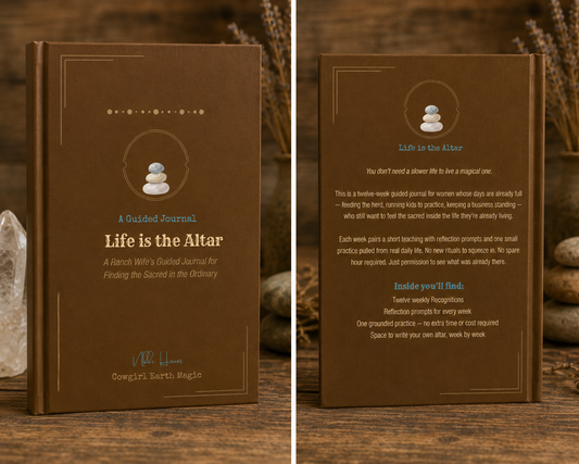 Life Is The Altar: A Ranch Wife's Guided Journal for Finding the Sacred in the Ordinary