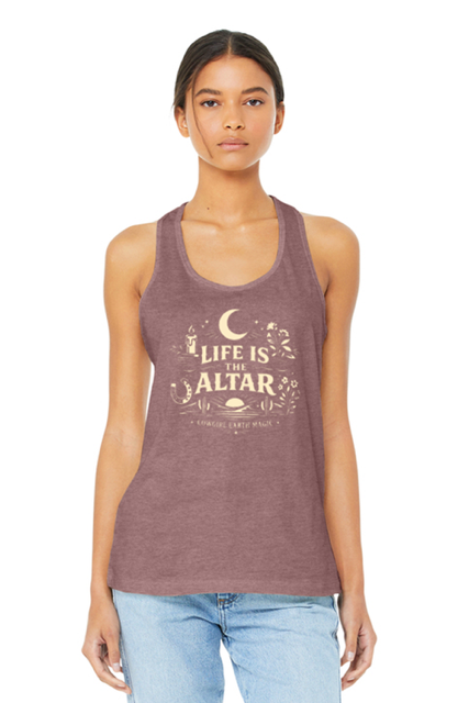 Life Is the Altar — Racerback Tank  by Cowgirl Earth Magic × Diamond H Ranch